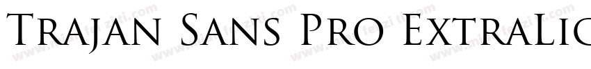 Trajan Sans Pro ExtraLight字体转换